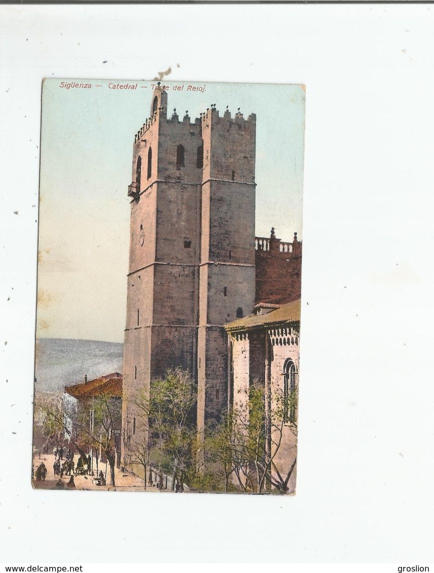 SIGUENZA 1839  CATEDRAL TORRE DEL RELOJ - Andere & Zonder Classificatie