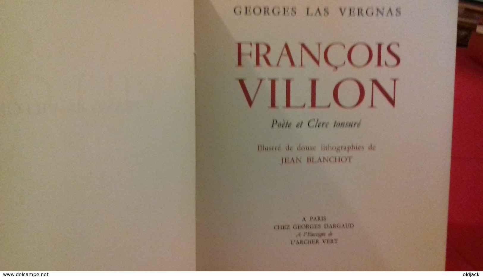 FRANCOIS VILLON Poète Et Clerc Tonsuré .G.LAS VERGNAS N°529/1100 Dédicacé(col1e) - Livres Dédicacés