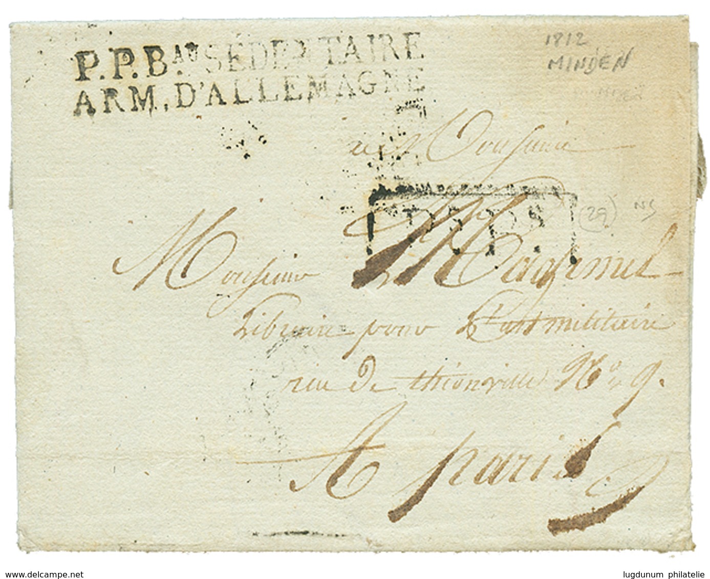 81 1812 P.P Bau SEDENTAIRE ARM. D'ALLEMAGNE Sur Lettre Avec Texte De MINDEN Pour PARIS. Trés Rare. Superbe. - Autres & Non Classés