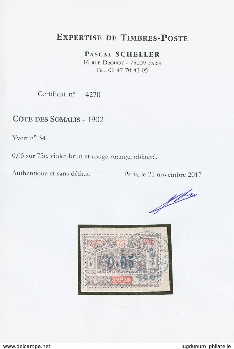 392 COTE DES SOMALIS : 0,05 S/ 75c(n°34) Oblitéré. Cote 1350€. Certificat SCHELLER(2017). Superbe. - Sonstige & Ohne Zuordnung