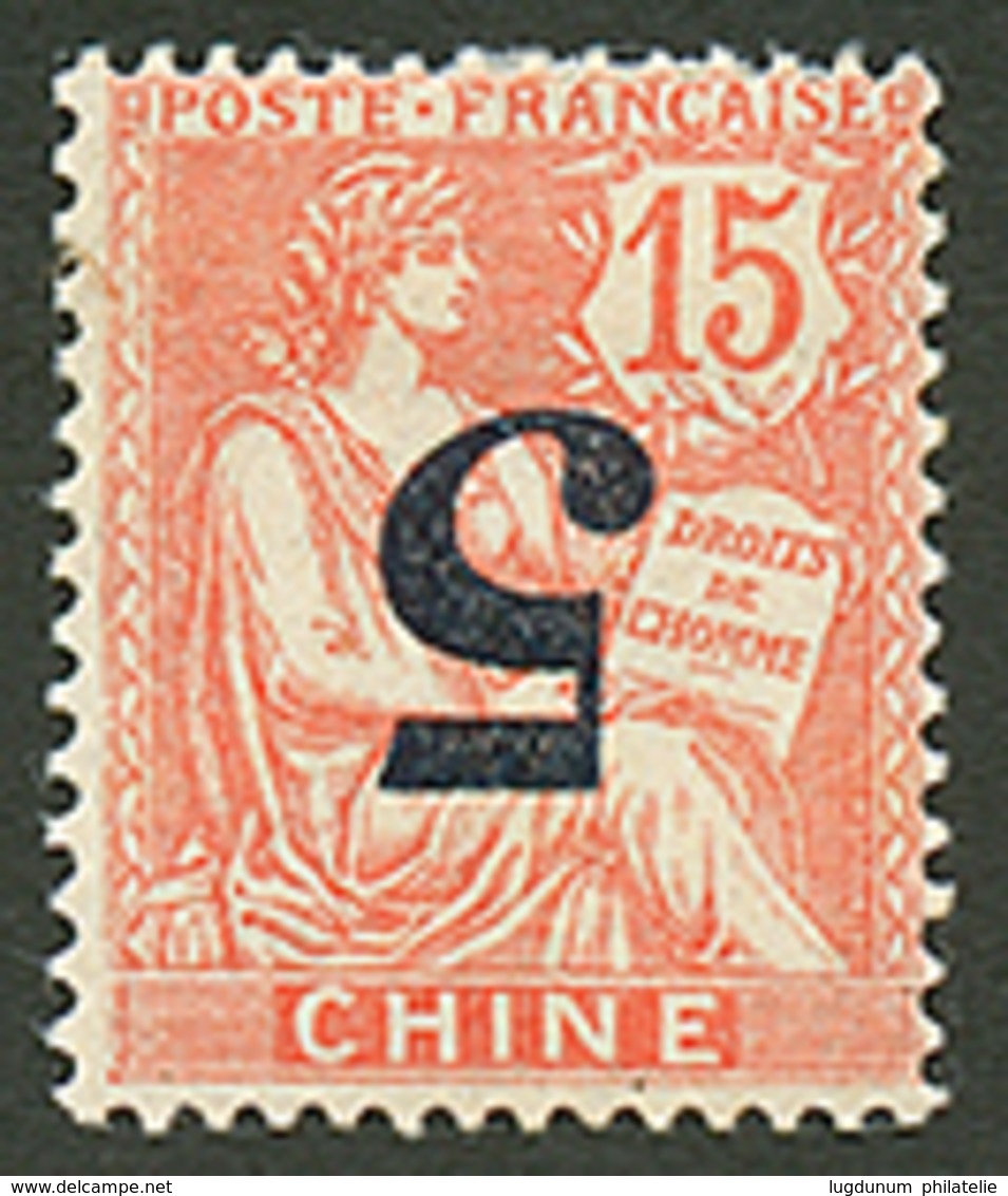 395 CHINE 5 S/ 15c SURCHARGE RENVERSEE (n°34a) Neuf *. Cote 170€. Signé CALVES. TTB. - Other & Unclassified