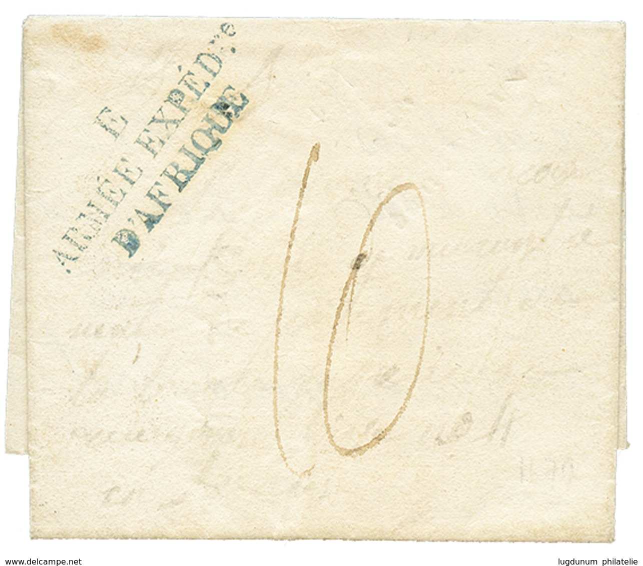 479 1834 E ARMEE EXPEDre D'AFRIQUE En Bleu Sur Lettre Avec Texte De MOSTAGANEM Pour La FRANCE. RARE. TTB. - Autres & Non Classés