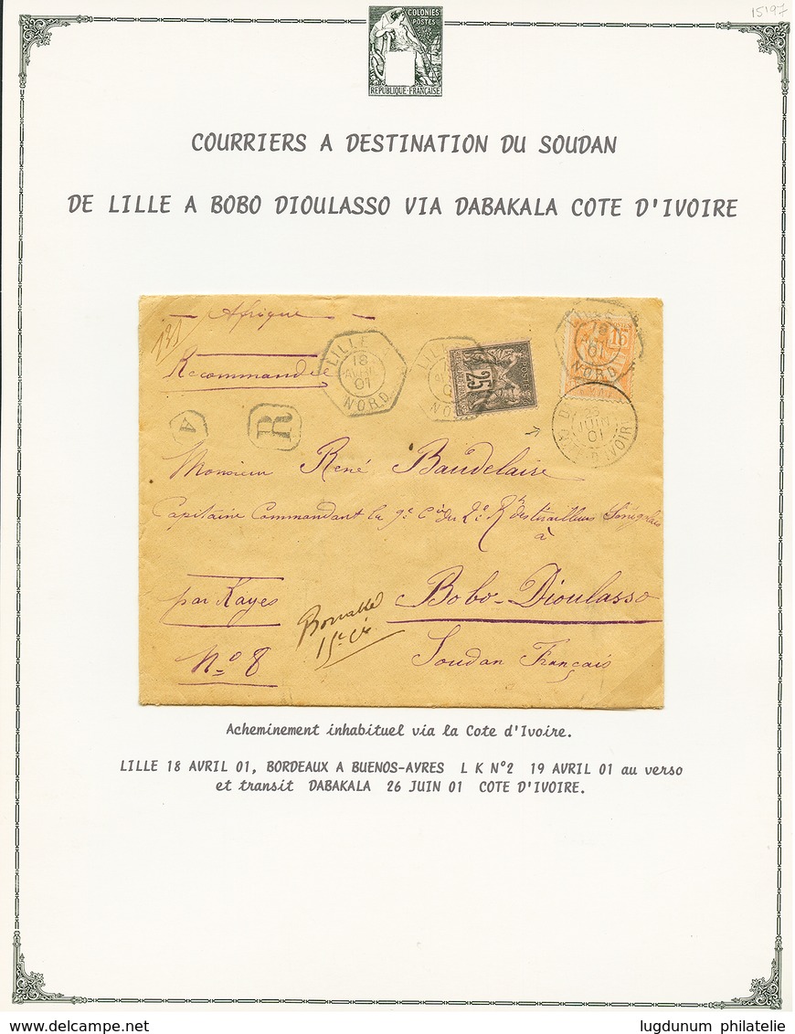 521 1901 FRANCE 25c SAGE + 15c MOUCHON Obl. LILLE Sur Env. RECOMMANDEE Pour BOBO-DIOULASSO(SOUDAN) . Recto, Transit DABA - Altri & Non Classificati