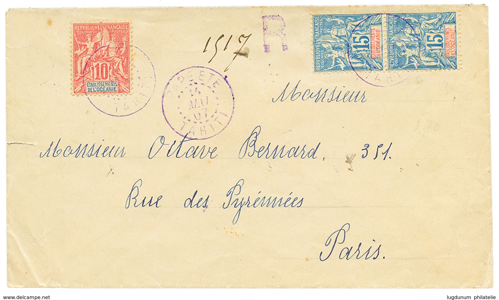 702 1907 10c + Paire 15c Obl. PAPEETE TAHITI En Violet + Cachet Provisoire R Sur Env. RECOM. Pour PARIS. TTB. - Sonstige & Ohne Zuordnung