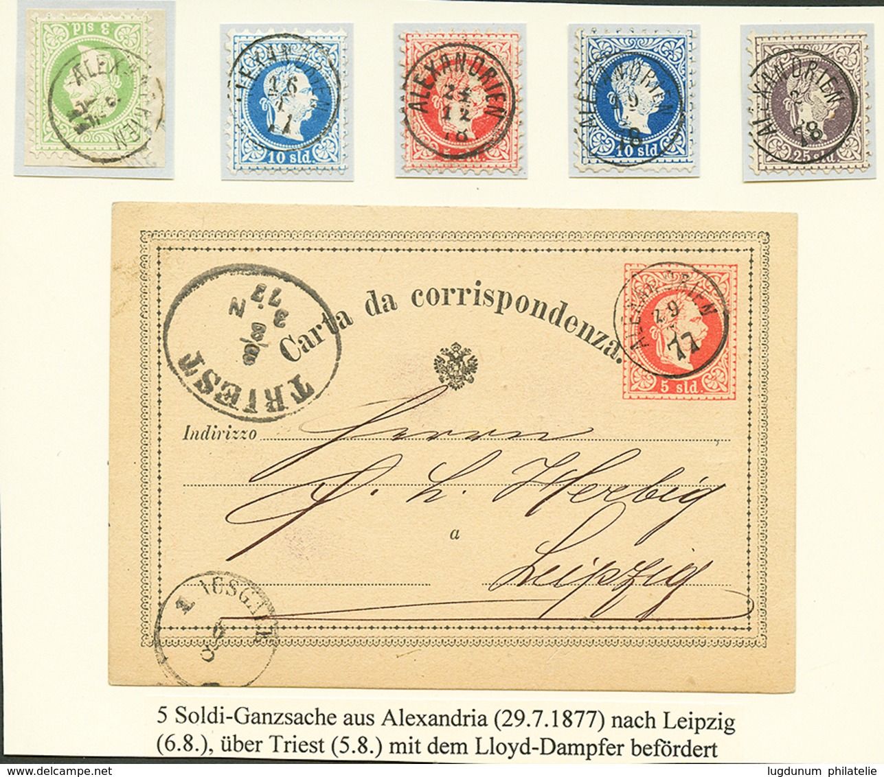 730 1877 P./Stat 5 Soldi Canc. ALEXANDRIEN To LEIPZIG + 5 Stamps Canc. ALEXANDRIEN. Superb. - Levant Autrichien