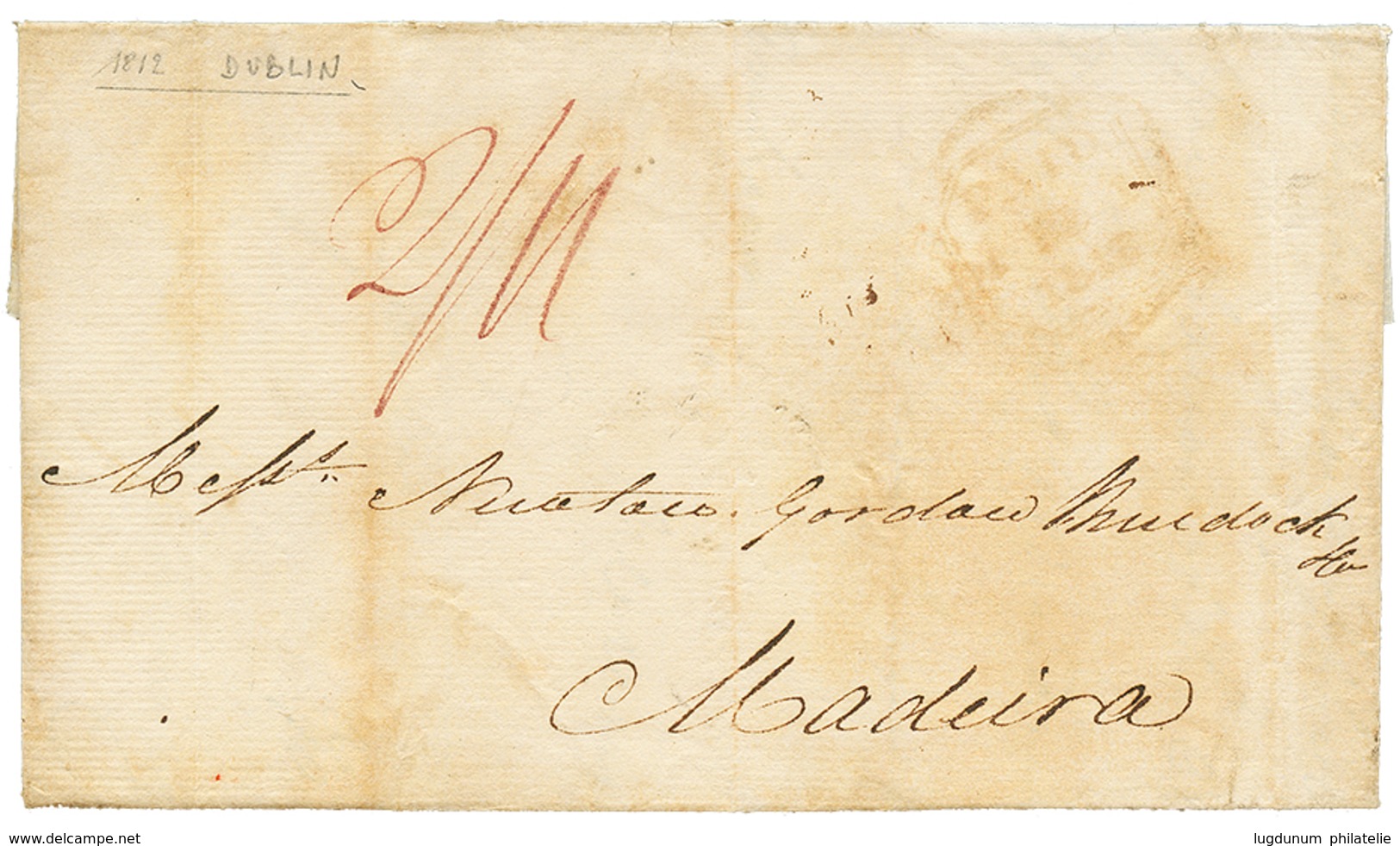 761 IRELAND To MADEIRA : 1812 Tax Marking On Entire Letter From DUBLIN To MADEIRA. Light Stains. Vf. - Sonstige & Ohne Zuordnung