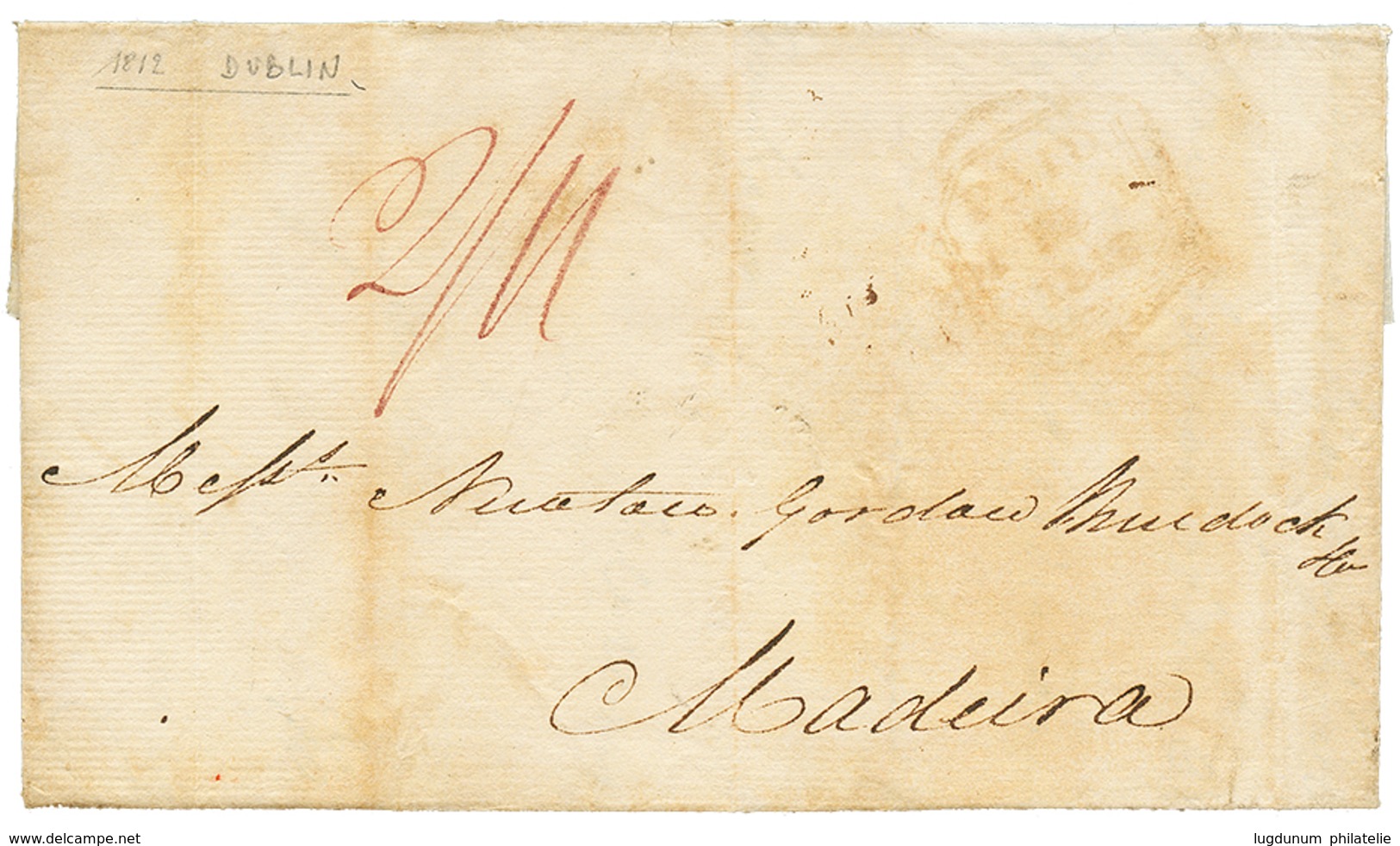 761 IRELAND To MADEIRA : 1812 Tax Marking On Entire Letter From DUBLIN To MADEIRA. Light Stains. Vf. - Altri & Non Classificati