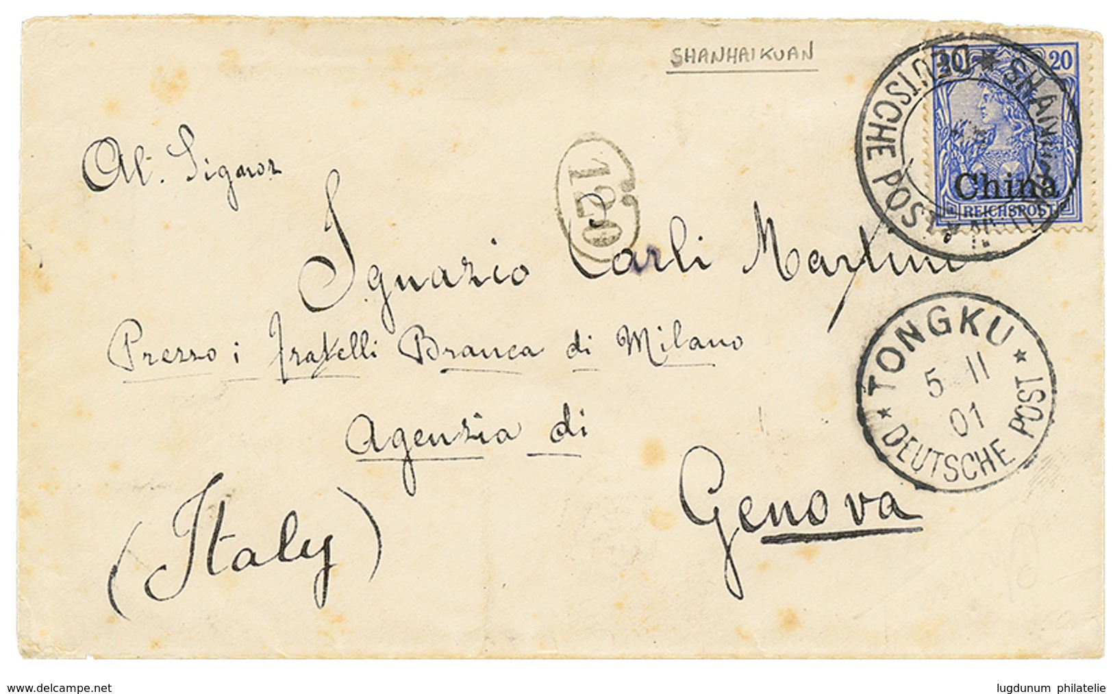 791 "SHANHAIKUAN" : 1901 20pf Canc. SHANHAIKUAN + TONGKU On Envelope To ITALY. Signed STEUER. Vf. - Autres & Non Classés