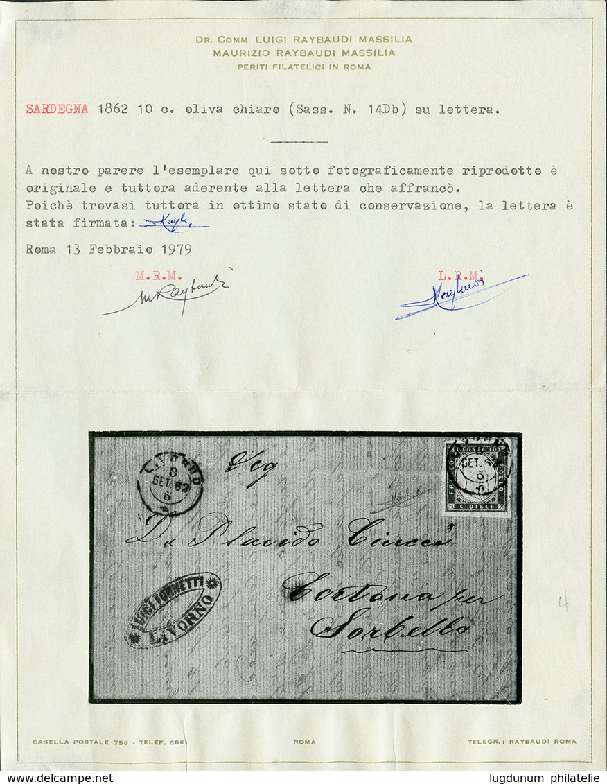 883 1862 10c Oliva Chiaro (n°14Db) With 4 Large Margins Canc. LIVORNO On Cover To SORBELLA. RAYBAUDI Certificate (1979). - Ohne Zuordnung