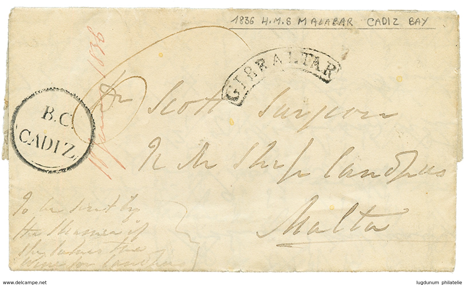 1036 "CADIZ Bay - H.M.S MALABAR" : 1836 Arc GIBRALTAR+ B.C CADIZ On Entire Letter Datelined "H.M.S MALABAR CADIZ Bay" To - Altri & Non Classificati