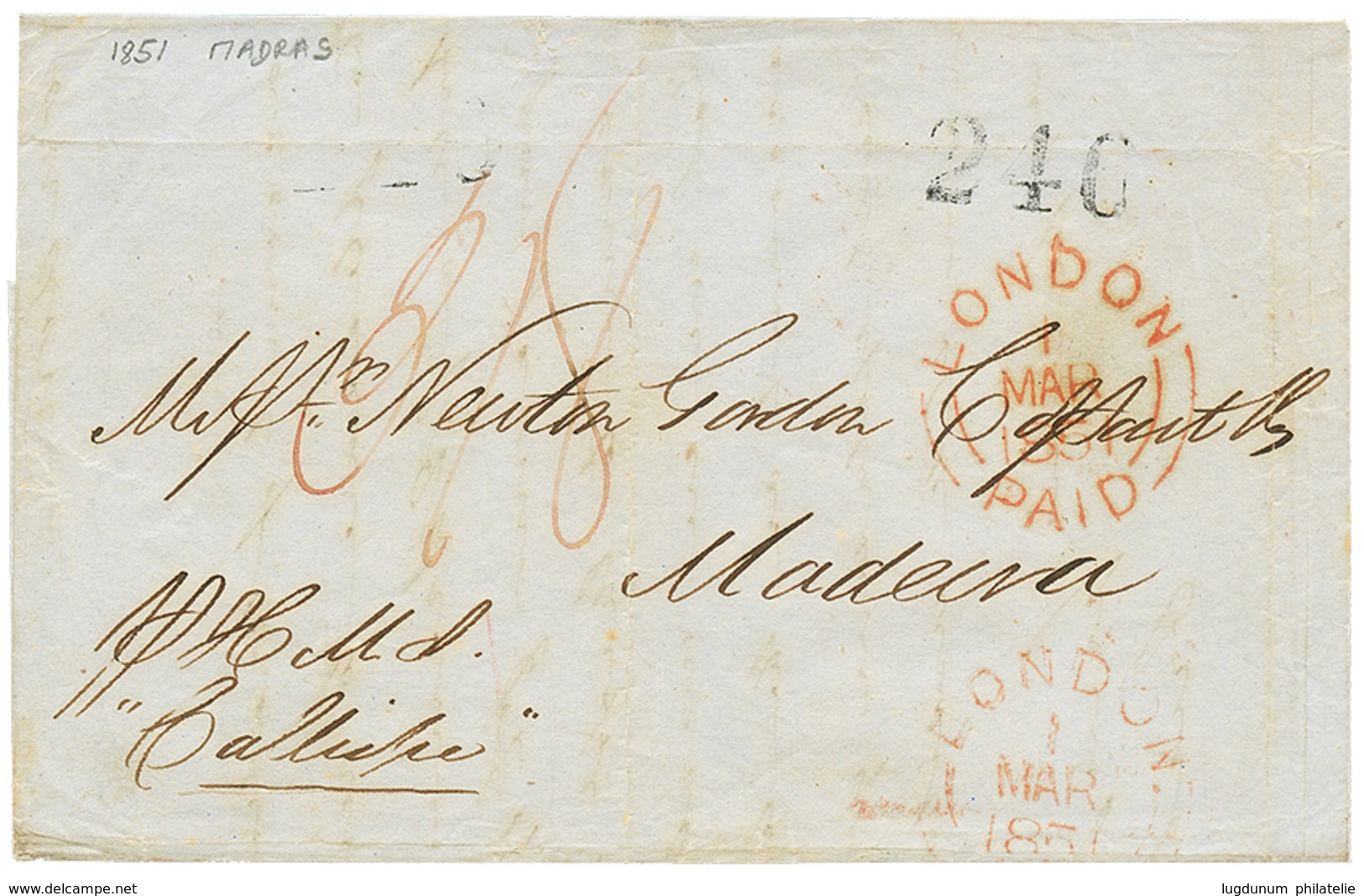 1061 1851 "240" Portuguese Tax Marking + LONDON PAID On Entire Letter From MADRAS To MADEIRA. RARE. Vvf. - Autres & Non Classés