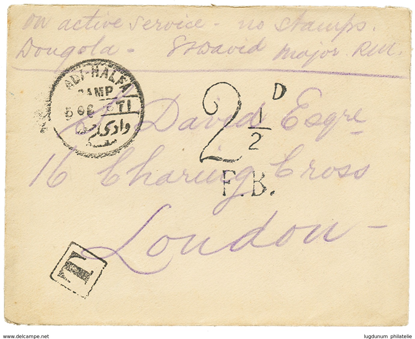 1110 "DONGOLA EXPEDITION" : 1896 WADI-HALFA CAMP + "ON ACTIVE SERVICE - NO STAMPS - DONGOLA" On Taxed Envelope To ENGLAN - Autres & Non Classés