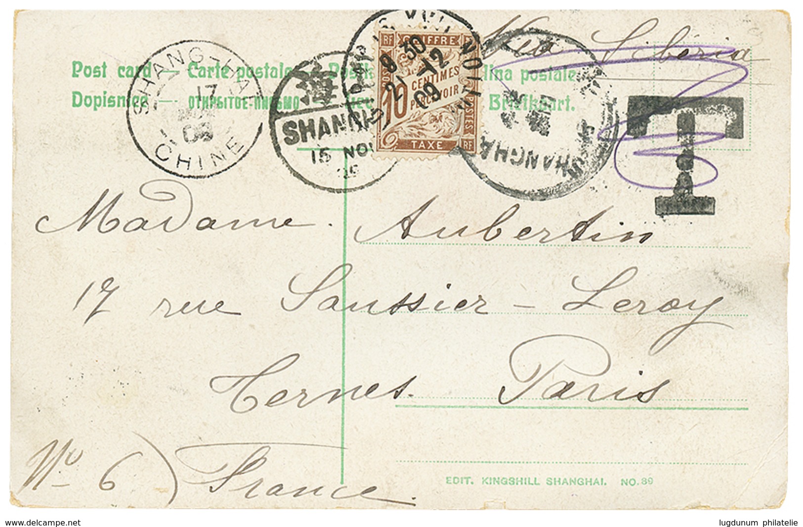 1131 1909 CHINA 1c(x2) Canc. SHANGHAI + Large "T" Chinese Tax Marking On Card To FRANCE Taxed On Arrival With FRANCE POS - Autres & Non Classés