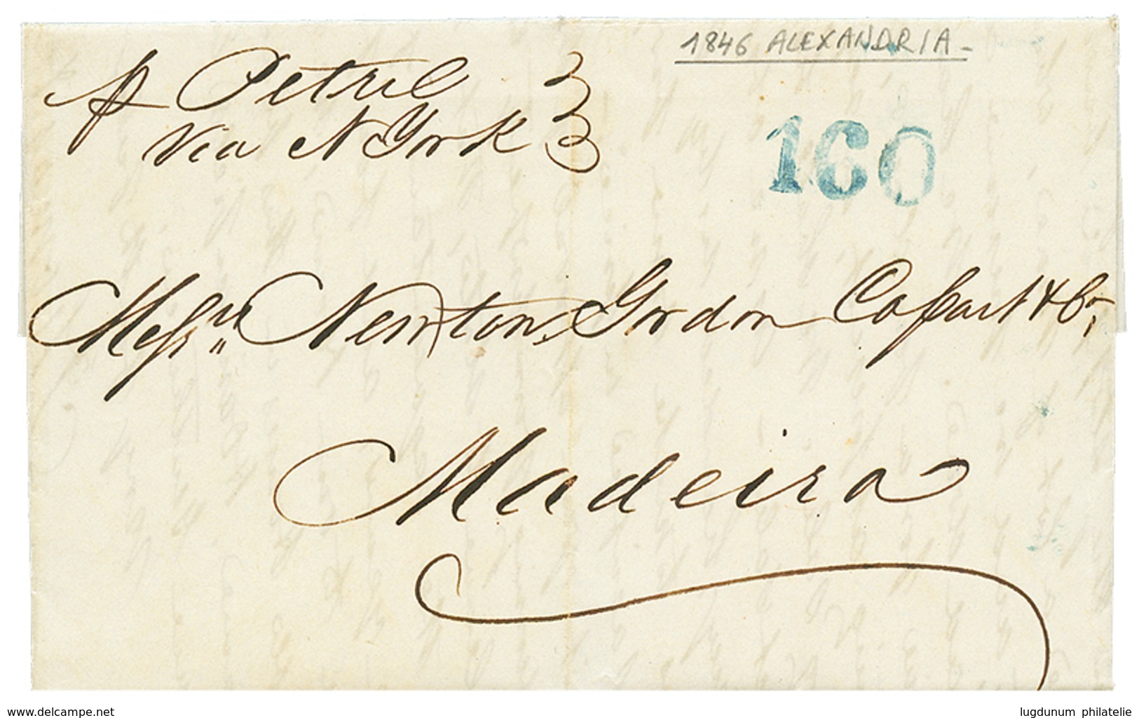 1187 "ALEXANDRIA" : 1846 "160" Blue Portuguese Tax Marking On Entire Letter From "ALEXANDRIA" To MADEIRA. RARE. Superb. - Autres & Non Classés