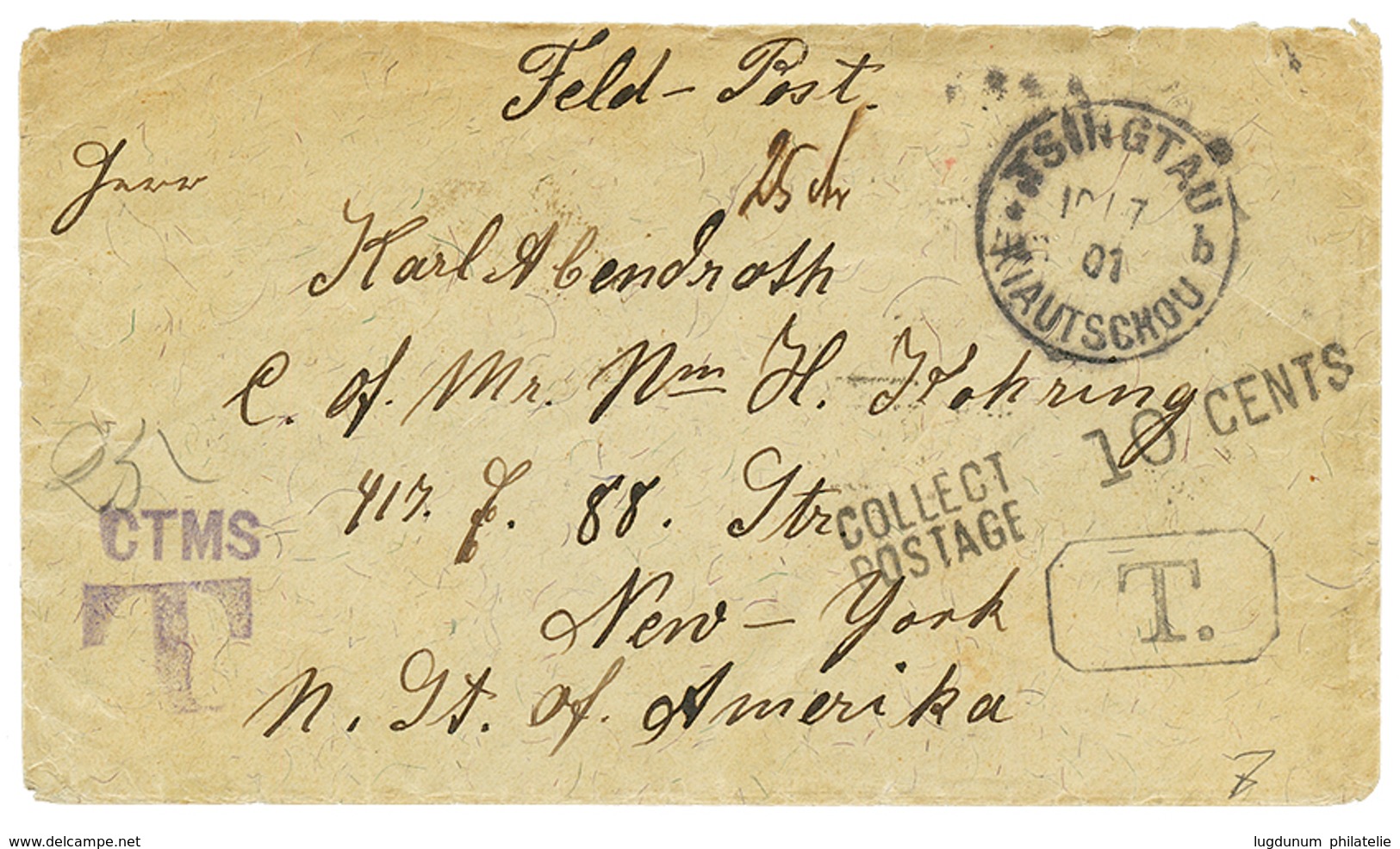 1193 1901 USA POSTAGE DUE 10c Canc. NEW YORK On Reverse Of Military Envelope(FELD-POST) From TSINGTAU KIAUTSCHOU To USA. - Autres & Non Classés