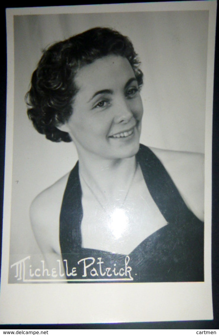 MUSIQUE OPERA OPERETTE AUTOGRAPHE MICHELLE PATRICK  PHOTO DEDICACEE - Opéra