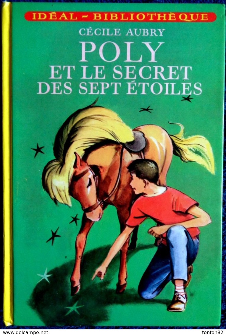 Cécile Aubry - POLY Et Le Secret Des Sept étoiles - Idéal - Bibliothèque - ( 1976 ) . - Ideal Bibliotheque