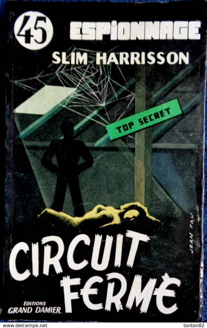 Slim Harrisson - Circuit Fermé - Éditions Grand Damier " Espionnage " N° 45 - ( 1957 ) . - Andere & Zonder Classificatie