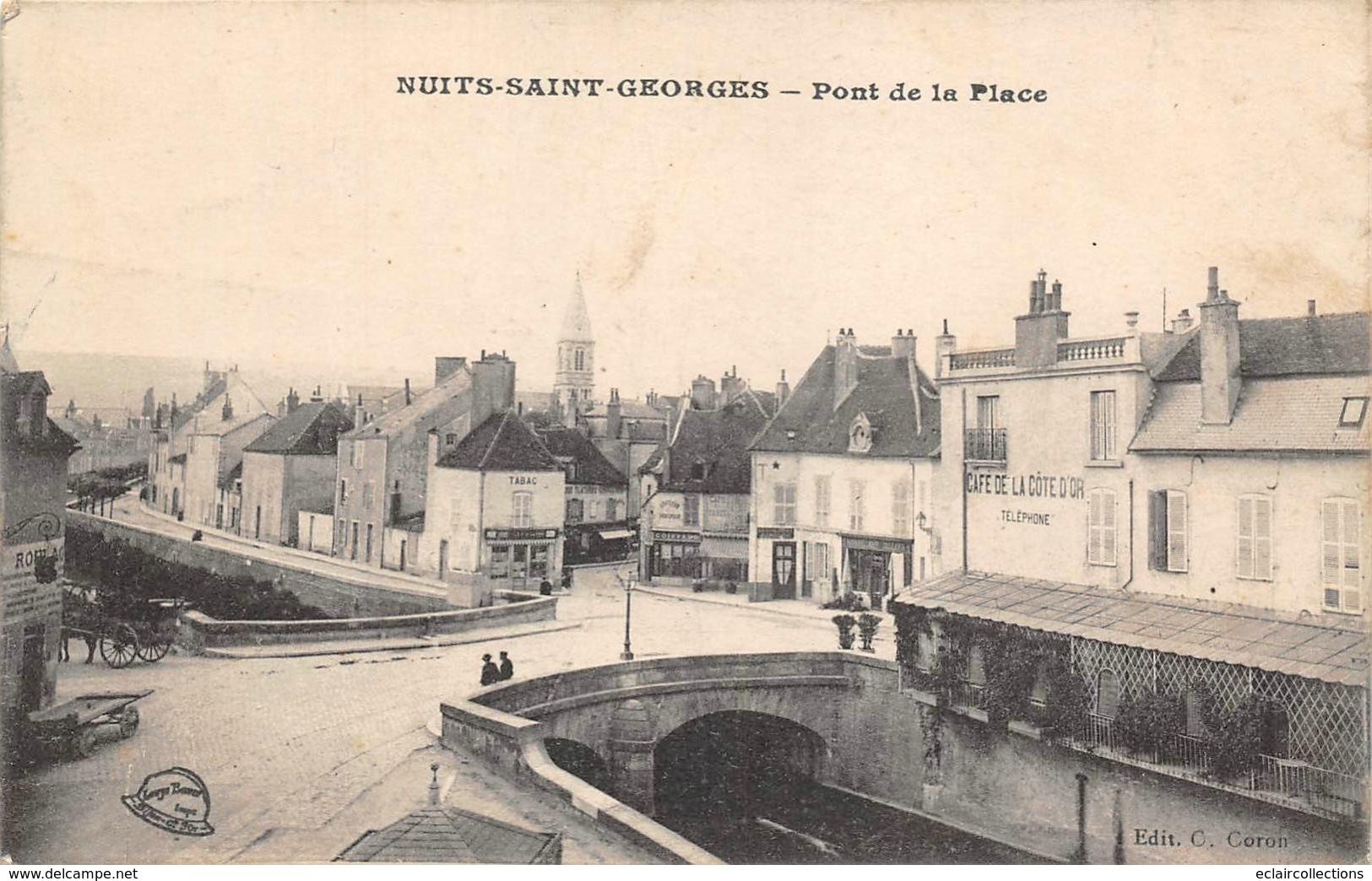 Nuits Saint Georges          21      Pont De La Place. Café De La Côte D'Or                (voir Scan) - Nuits Saint Georges