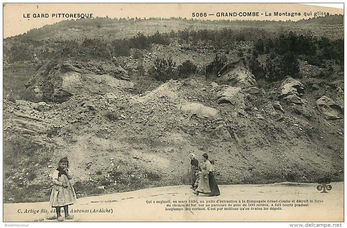 30  LA GRAND COMBE  LA MONTAGNE  QUI GLISSE (qui A Englouti En Mars 1896 Un Puit...et Détruit La Ligne De Chemin De Fer) - La Grand-Combe