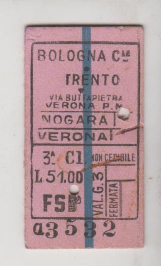 Biglietto Ticket F.s. Ferrovie Dello Stato Bologna Trento Verona Nogara 1943  3 Classe - Europe