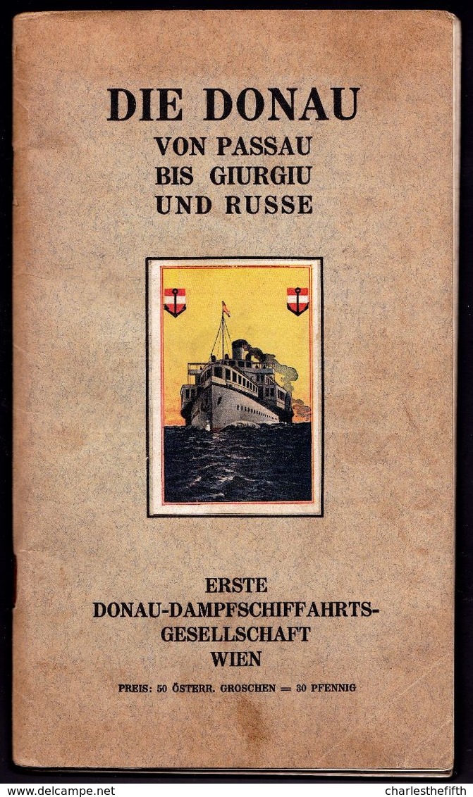 SELTEN !! UM 1930 - REISEFÜHRER ** ERSTE DONAU DAMPFSCHIFFAHRTS GESELLSCHAFT WIEN - Von Passau Bis Giurgiu Und Russe ** - Paquebots