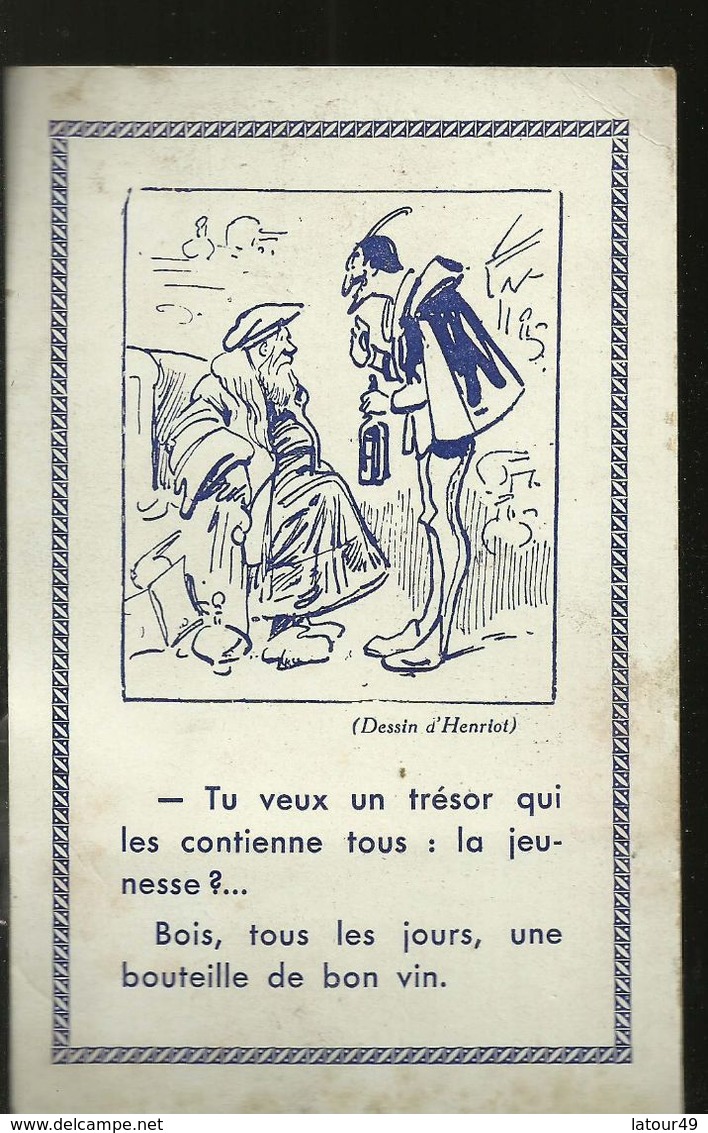 Si Tu Veux Un Tresor Qui Contienne  Tous La Jeunesse Bois Tout Les Jours 1 Bouteille De Bon Vin - Henriot