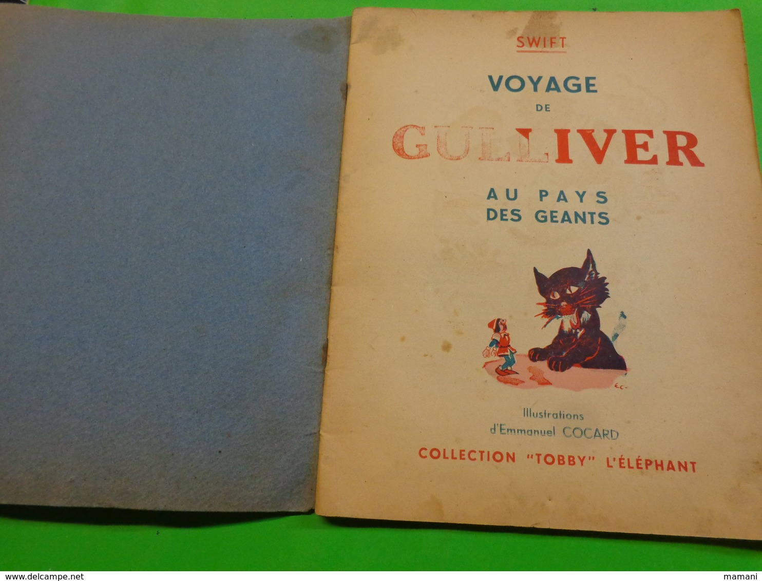 GULLIVER AU PAYS DES GEANTS De SWIFT, Illustrations D'Emmanuel COCARD Collection TOBBY L'Eléphant De 1954? (Numéro D'obj - Märchen