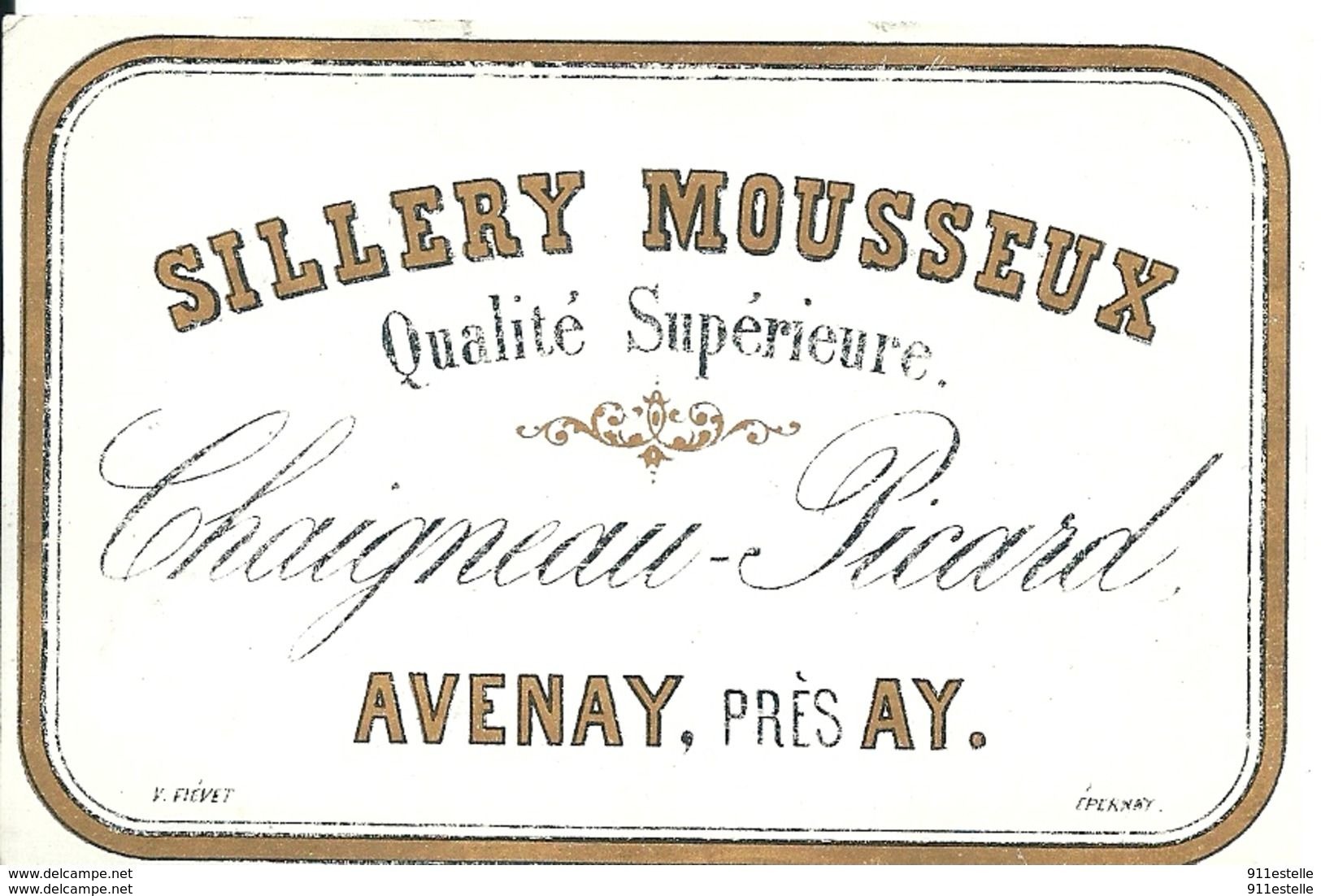 SILLERY MOUSSEUX  CHAIGNEAU PICARD   AVENAY Pres  AY,  LITHO Fievet - Champagne