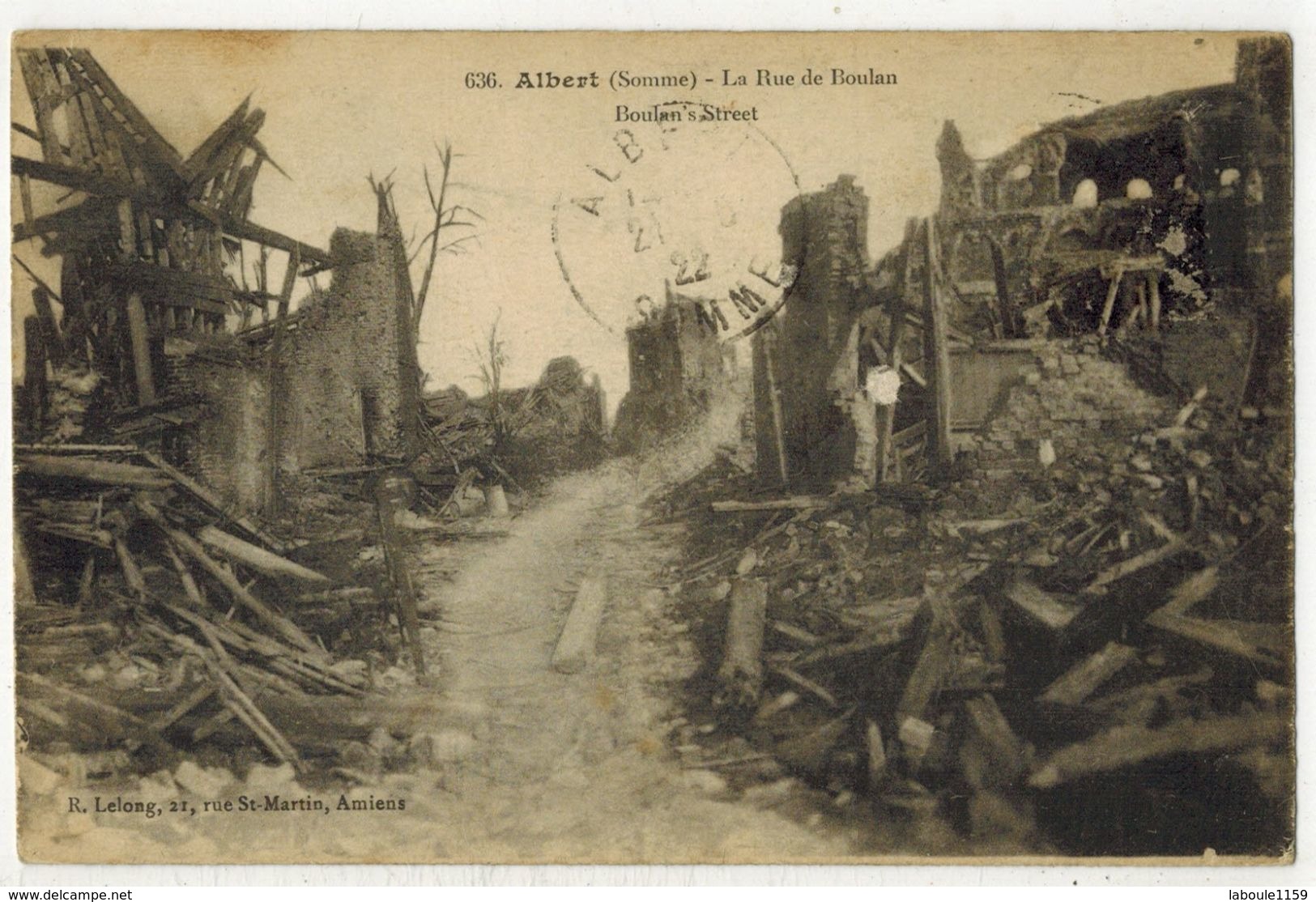 MILITARIA GUERRE 14/18 ALBERT SOMME La Rue De Boulan Après Les Bombardements Allemands - Voyagé LONGUEAU Mme WERQUIN - Guerre 1914-18