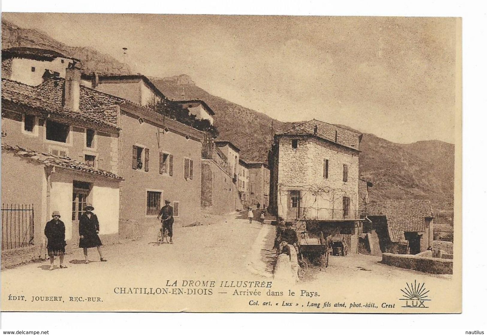 LA DROME Illustrée - CHATILLON - EN - DIOIS - Arrivée Dans Le Pays - - Châtillon-en-Diois