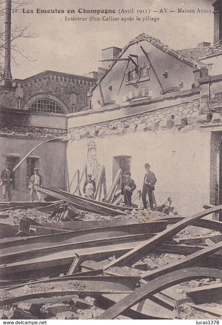 51 / LES EMEUTES DE CHAMPAGNE AY 1911 MAISON AYALA INTERIEUR D'UN CELLIER APRES LE PILLAGE - Ay En Champagne