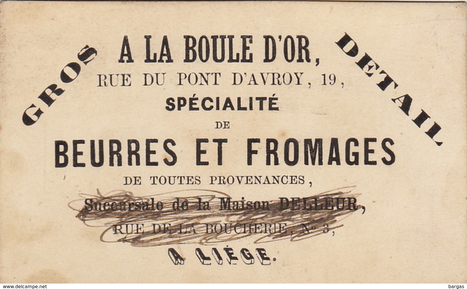 Carte A La Boule D'or Beurre Et Fromage Maison Delleur Liège Vers - 1800 – 1899