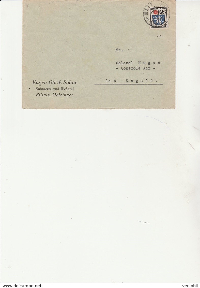 OCCUPATION ALLEMANDE - LETTRE  AFFRANCHIE N° 9 OBLITERE  CAD METZINGEN 1946 - Other & Unclassified