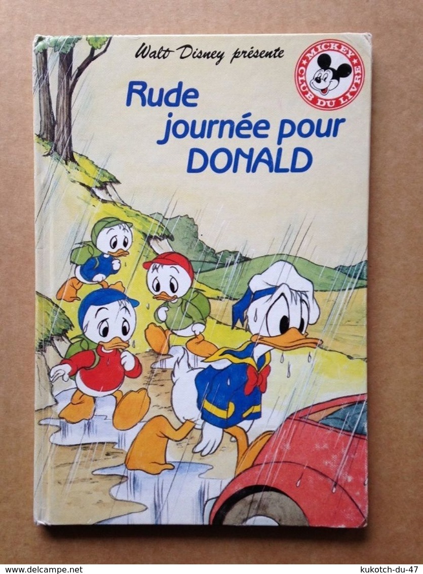 Disney - Mickey Club Du Livre - Rude Journée Pour Donald (1990) - Disney