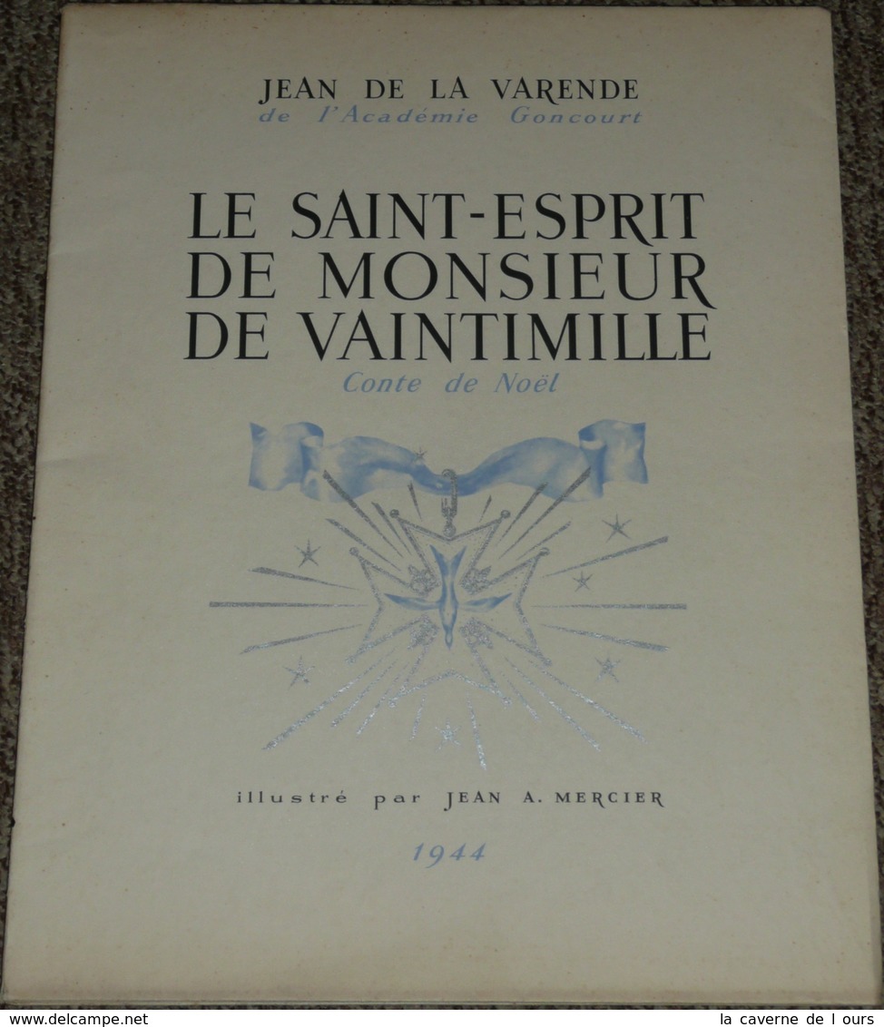 Rare Ancien Livre Illustré 1944, Le Saint-Esprit De Monsieur Vaintimille Jean De La Varende, Illustré Par Jean A Mercier - Contes