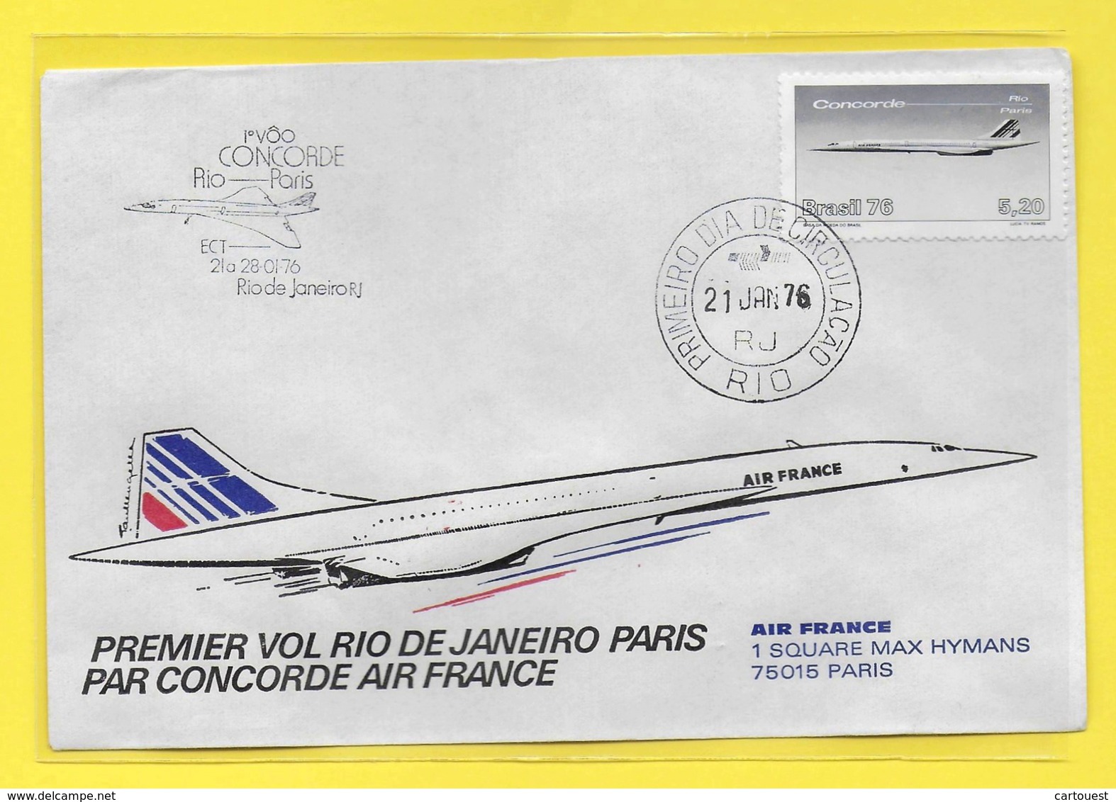 PREMIER VOL Concorde Paris - Rio Janeiro 1976 AIR FRANCE SUPERSONIQUE F.B.V.B.A 21/01/1976 - Autres (Air)