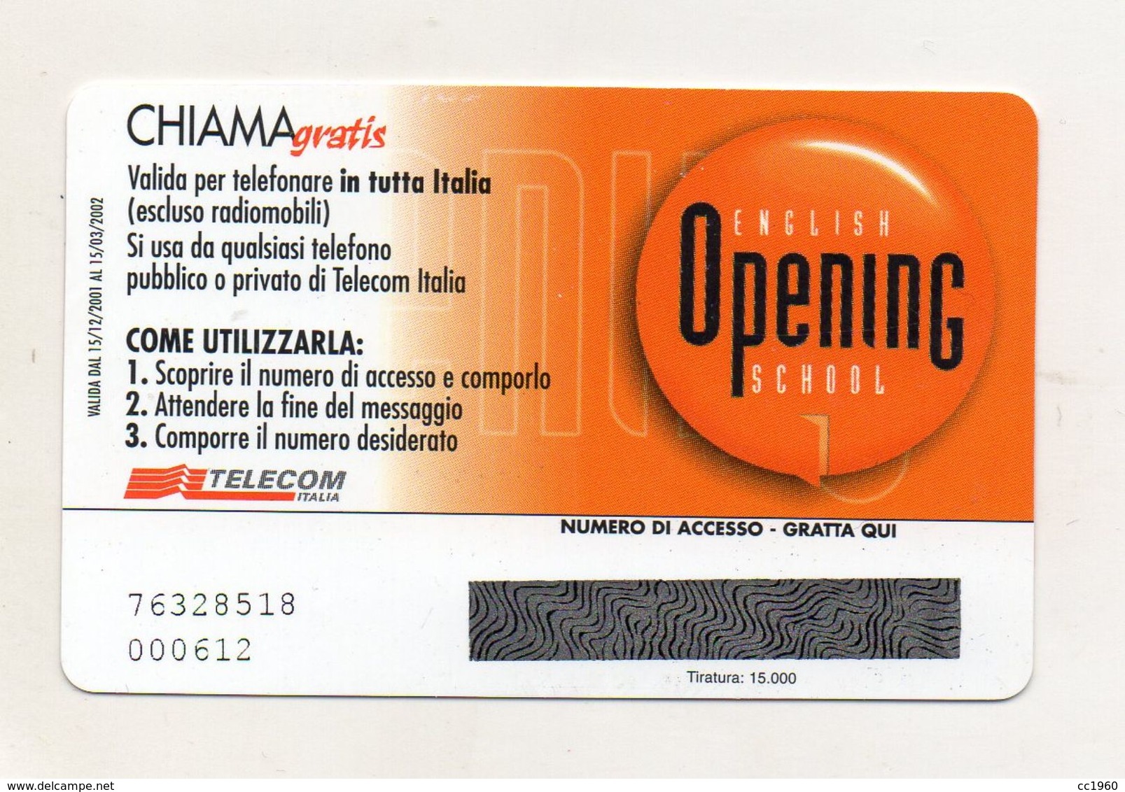 Telecom - Scheda Chiama Gratis - 2001 - OPENING - 5 Minuti Di Conversazione Gratuita - NUOVA - (FDC7991) - [2] Sim Cards, Prepaid & Refills