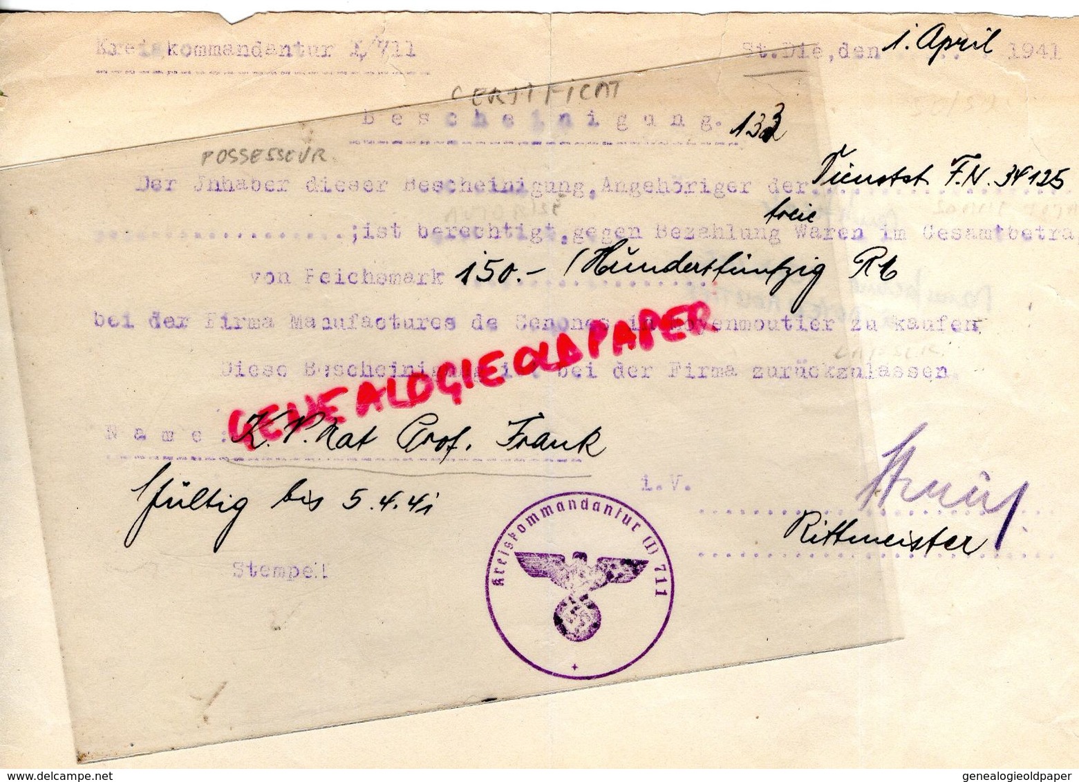 88- SAINT DIE-GUERRE 1939-1945-WW 2- KREISKOMMANDATUR 711-1941-RARE CERTIFICAT MANUFACTURE SENONES MOYENMOUTIER - Historische Documenten