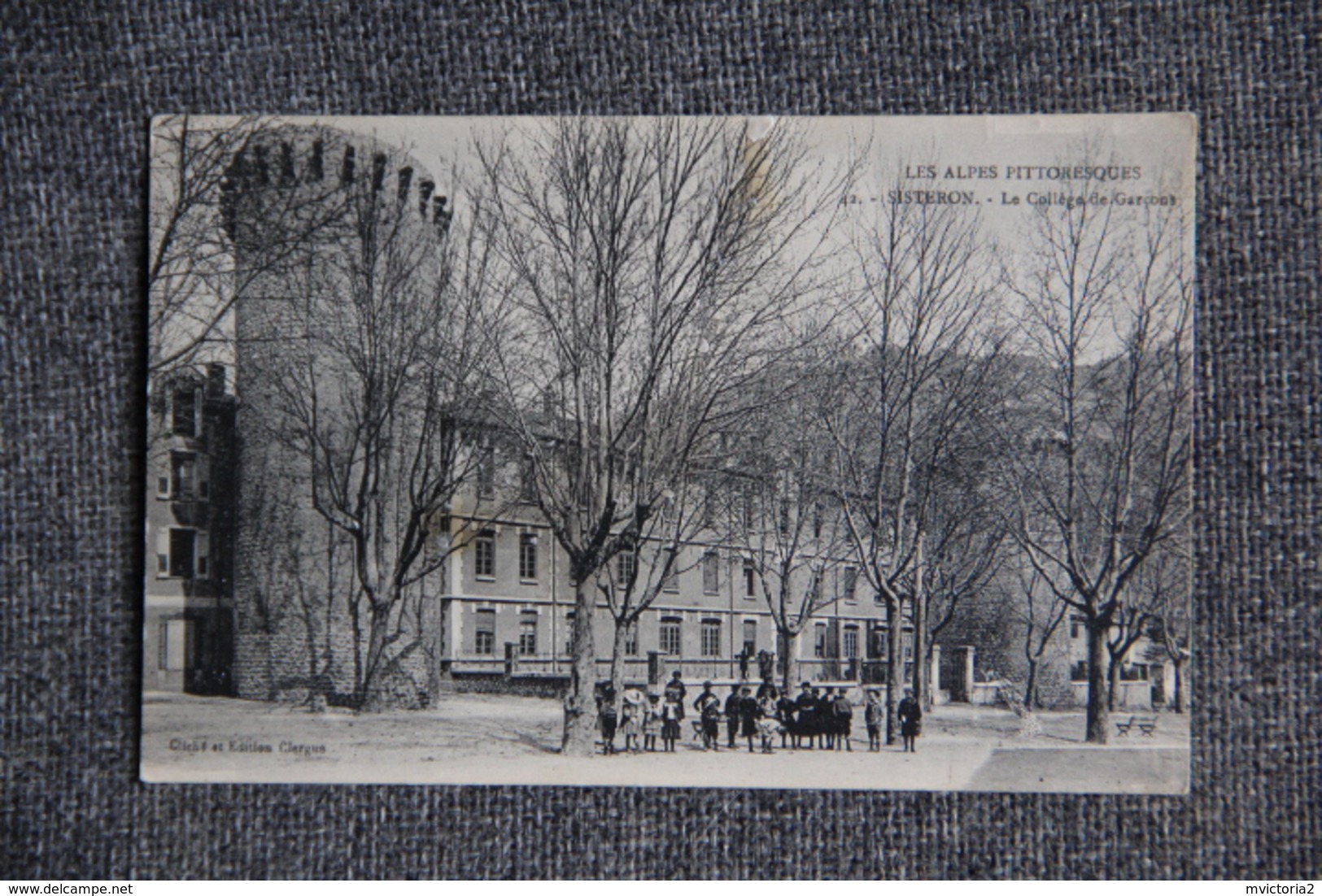 SISTERON - Le Collège De Garçons. - Sisteron