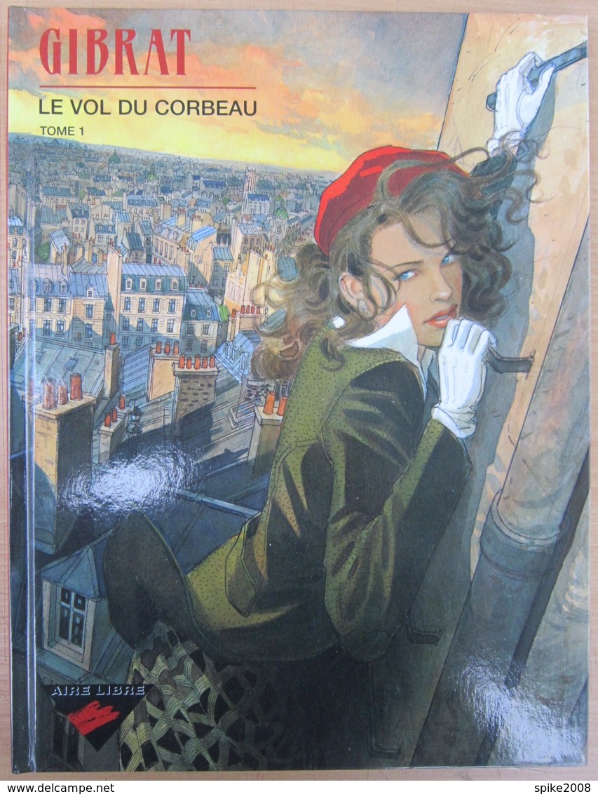 Superbe E.O. LE VOL DU CORBEAU Tome1 Par GIBRAT - Autres & Non Classés