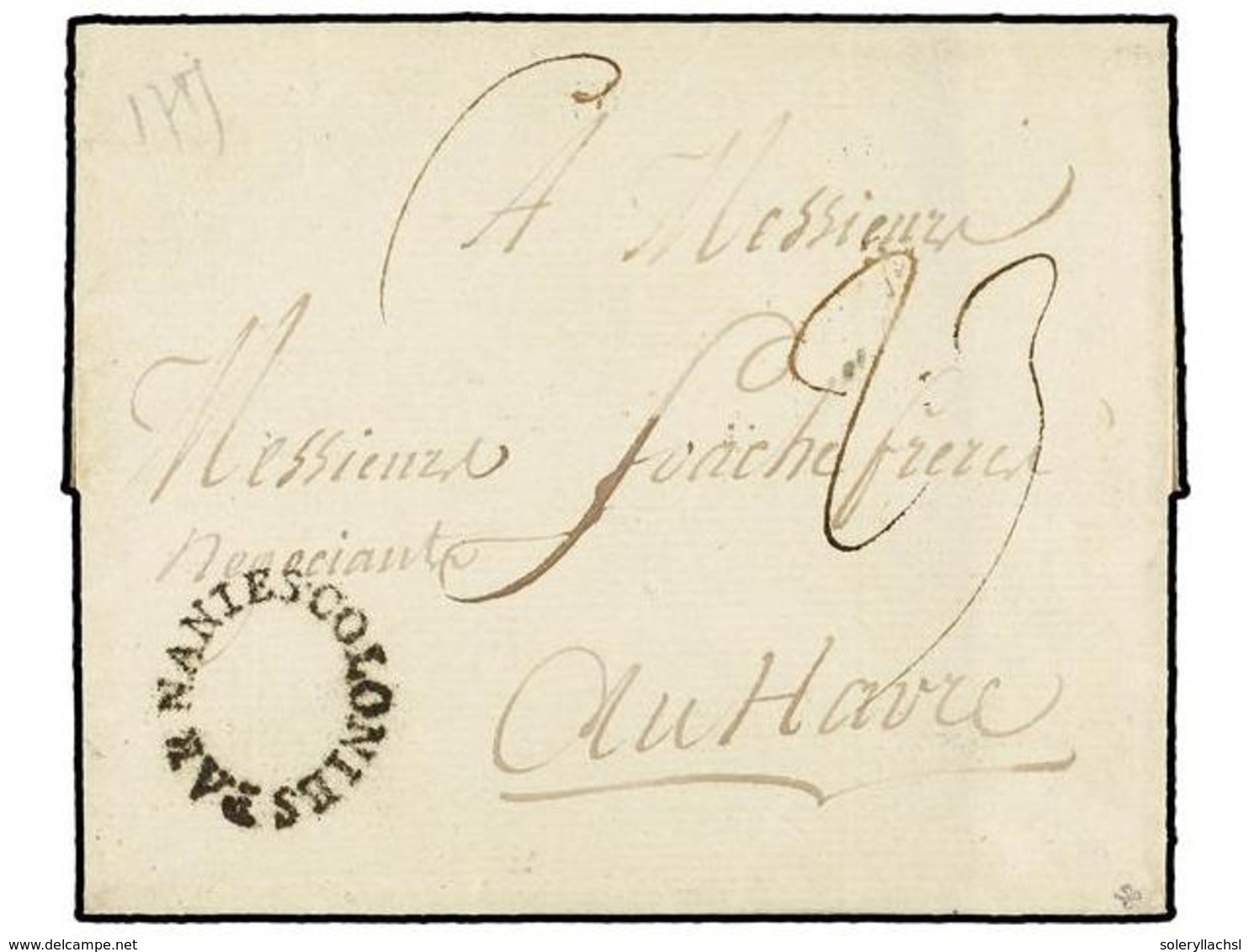 484 FRANCIA. (1785 CA.). Envuelta Sin Texto Dirigida A Havre. Marca<B> COLONIES/PAR NANTES</B> Ovalada (Salles 11). MAGN - Sonstige & Ohne Zuordnung