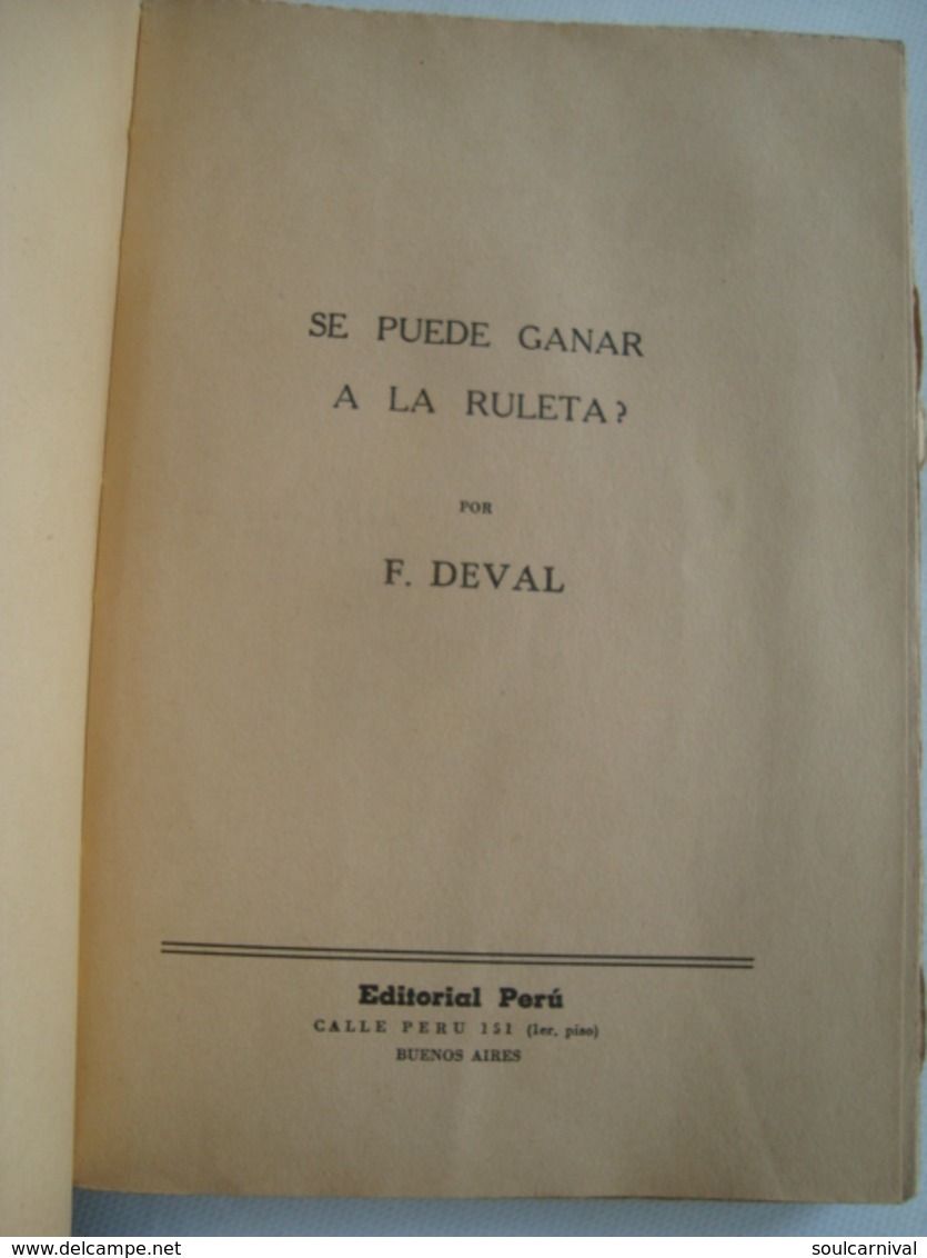 DEVAL - SE PUEDE GANAR A LA RULETA? PUNTO Y BANCA. TRENTE ET QUARANTE. BACARAT. FERRO-CARRIL (ED. PERÚ, ARGENTINA). - Praktisch