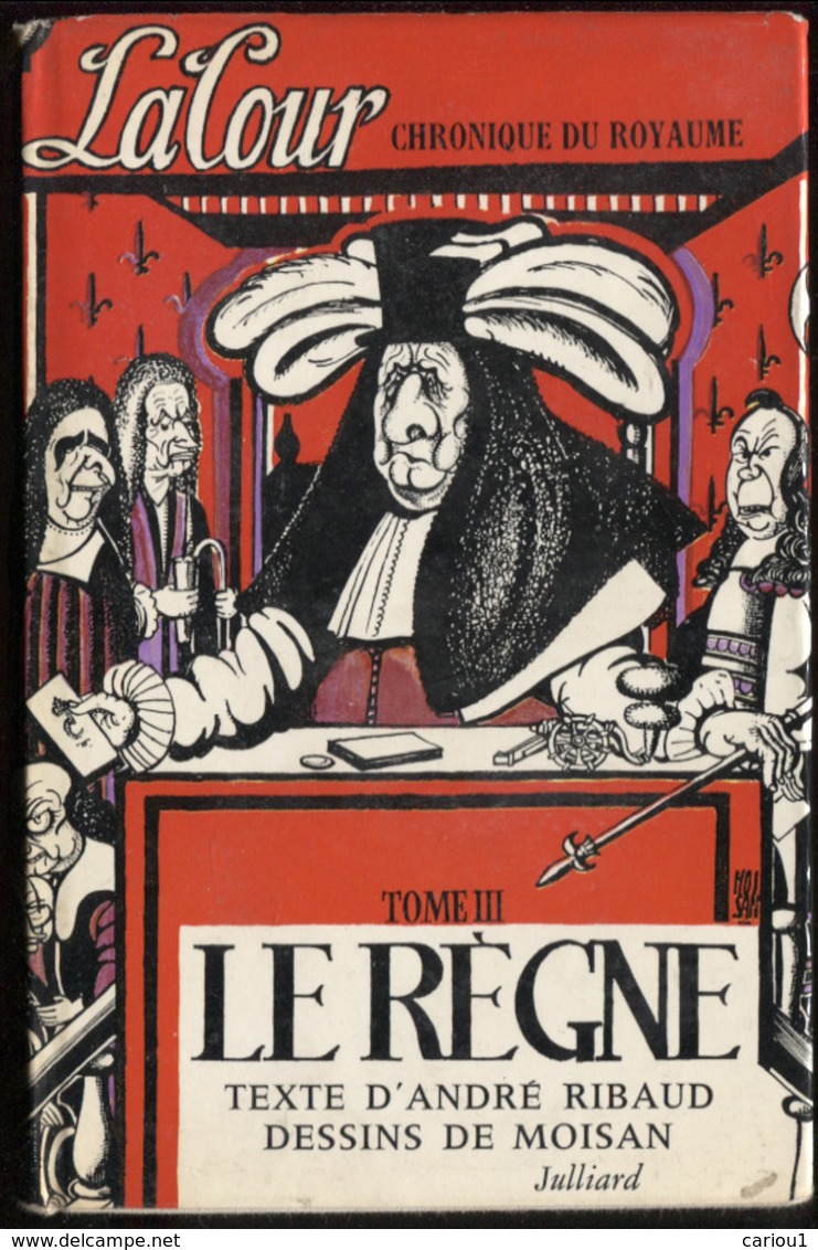 C1  LA COUR Le Regne DEDICACE Par MOISAN Et RIBAUD Canard Enchaine DE GAULLE - Gesigneerde Boeken