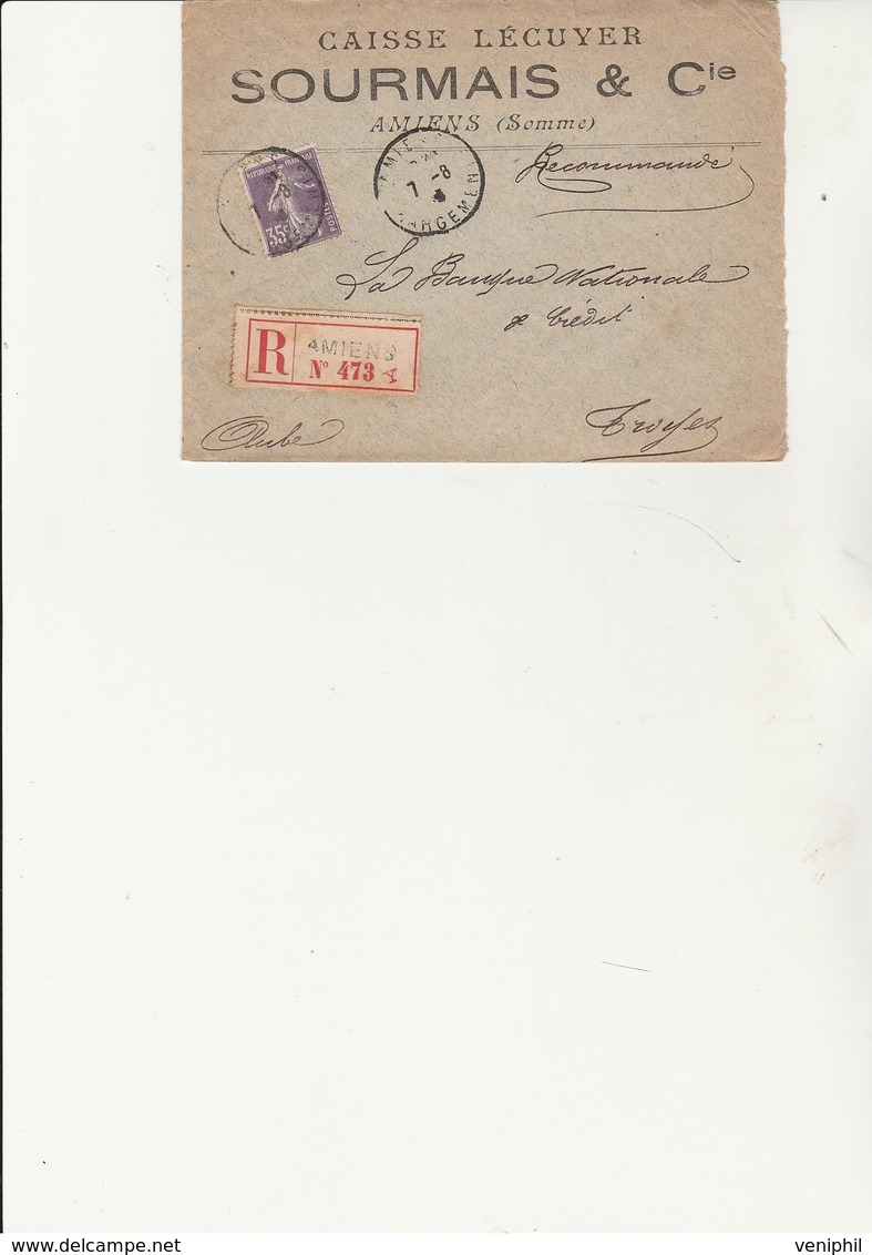 LETTRE RECOMMANDEE  AFFRANCHIE N° 142 OBLITERE   CAD  AMIENS -CHARGEMENT 1916 - 1877-1920: Période Semi Moderne