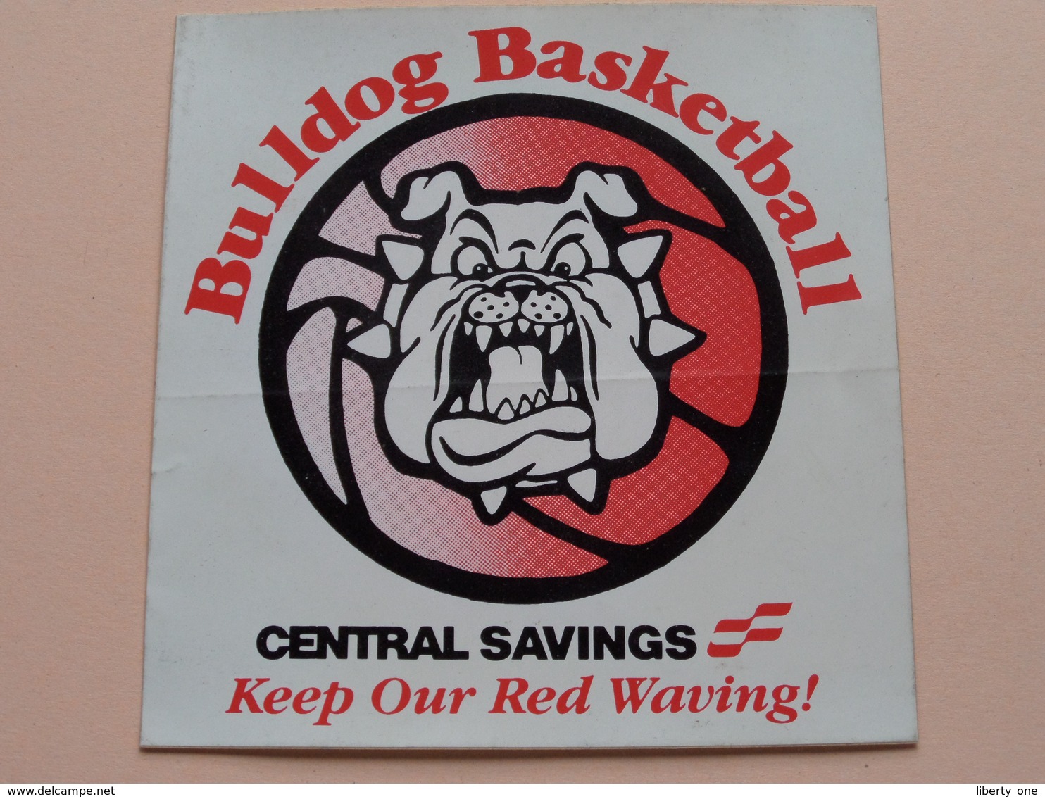 BULLDOG BASKETBALL Central Savings - Keep Our Red Waving ( Zie Foto's : 11,5 X 12 Cm. ) Zelfklever Sticker Autocollant ! - Apparel, Souvenirs & Other