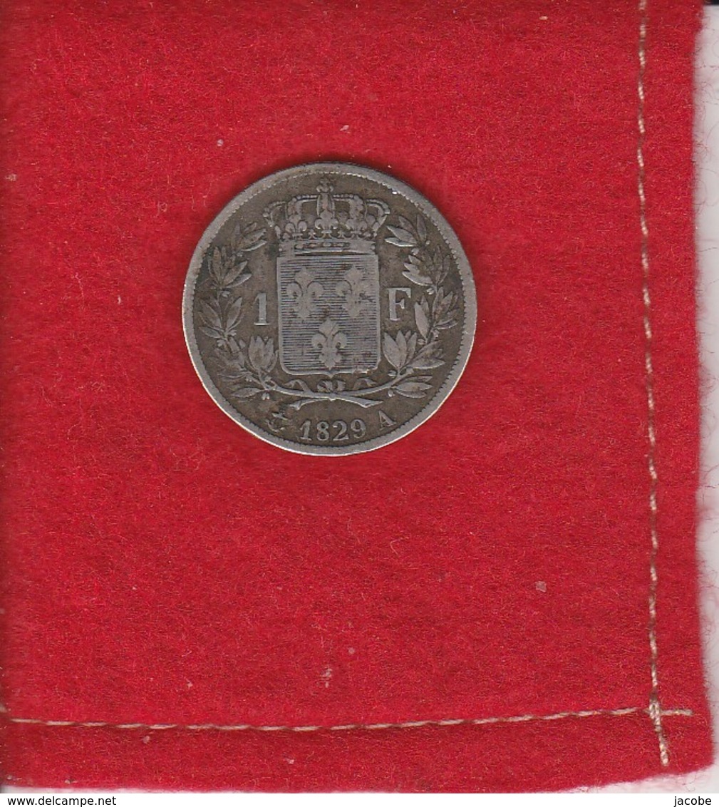 Charle X ..1 Franc 1829 A.  Paris .état  TB+a TTB . Veille Argent Jolie Monnaie Dans Son Jus - 1 Franc