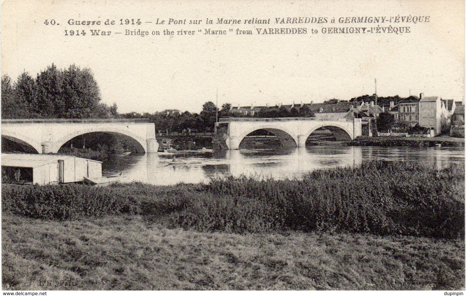 Le Pont Sur La Marne Reliant VARREDES à GERMIGNY-L'EVEQUE - Guerre 1914-18