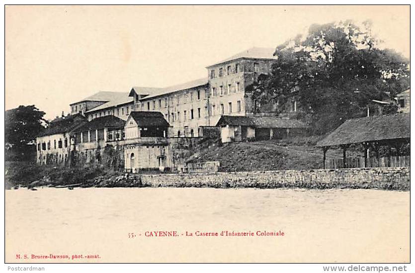 Guyane &ndash; CAYENNE &ndash; La Caserne D'Infanterie Coloniale - Ed. Bruère-Dawson 55. - Cayenne