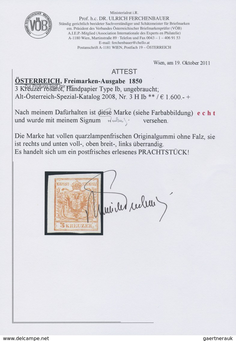 ** Österreich: 1850/54: 3 Kreuzer Rosarot, Handpapier Type I B, Ungebraucht. Laut Dr. Ferchenbauer: "Di - Neufs